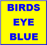 Birds Eye Blue